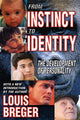 Book cover of: From Instinct to Identity. By: Louis Breger