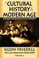 Book cover of: Cultural History of the Modern Age. By: Egon Friedell