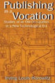 Book cover of: Publishing as a Vocation. By: Irving Louis Horowitz