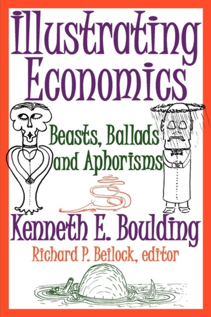 Book cover of: Illustrating Economics. By: Kenneth Ewart Boulding, Kenneth E. Boulding