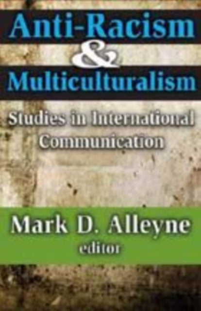 Book cover of: Anti-racism and Multiculturalism. By: Mark D. Alleyne