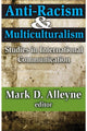 Book cover of: Anti-racism and Multiculturalism. By: Mark D. Alleyne