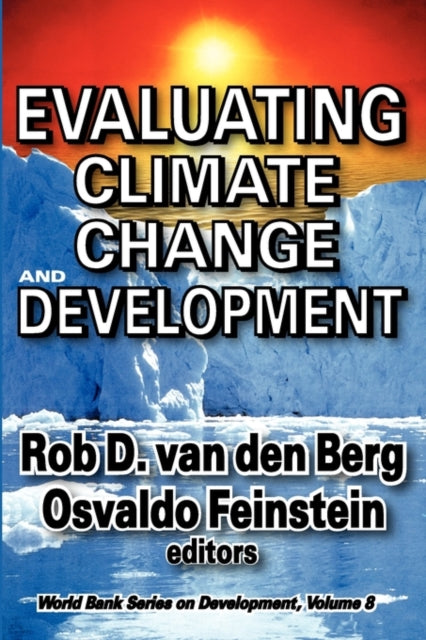 Book cover of: Evaluating Climate Change and Development. By: Osvaldo N. Feinstein