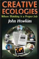 Book cover of: Creative Ecologies. By: John Howkins