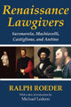 Book cover of: Renaissance Lawgivers. By: Ralph Roeder