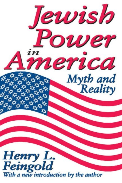 Book cover of: Jewish Power in America. By: Henry L. Feingold