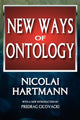 Book cover of: New Ways of Ontology. By: Nicolai Hartmann