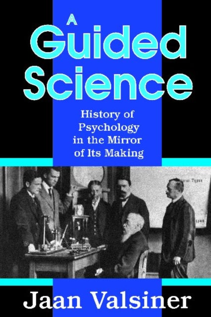 Book cover of: Guided Science. By: Jaan Valsiner
