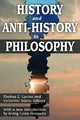 Book cover of: History and Anti-History in Philosophy. By: T. Z. Lavine