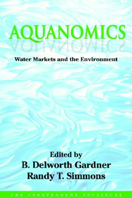 Book cover of: Aquanomics. By: Randy T. Simmons