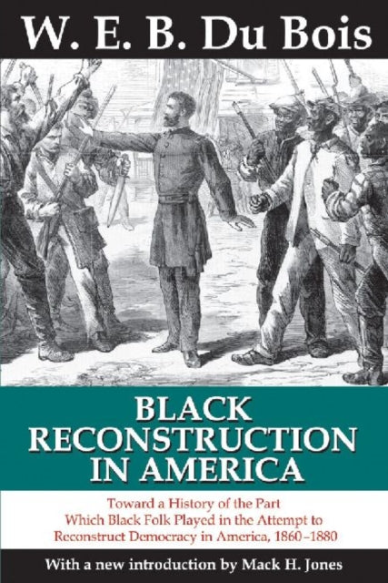 Book cover of: Black Reconstruction in America. By: W. E. B. Du Bois