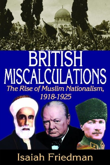 Book cover of: British Miscalculations. By: Isaiah Friedman