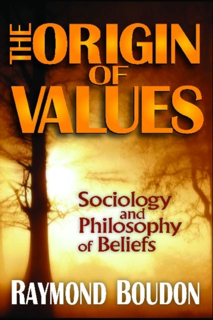 Book cover of: Origin of Values. By: Raymond Boudon