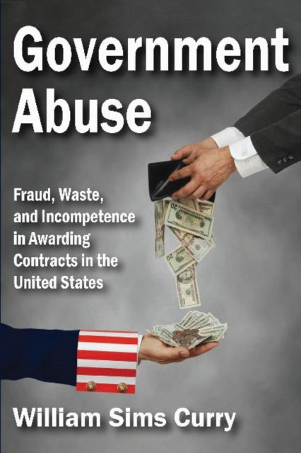 Book cover of: Government Abuse. By: William Sims Curry