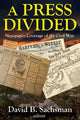 Book cover of: Press Divided. By: David B. Sachsman