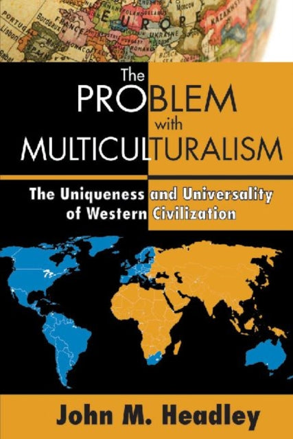 Book cover of: Problem with Multiculturalism. By: John M. Headley