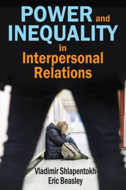 Book cover of: Power and Inequality in Interpersonal Relations. By: Vladimir Shlapentokh