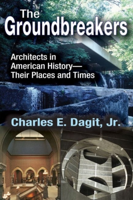 Book cover of: Groundbreakers. By: Charles E. Dagit, Jr.