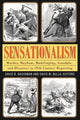Book cover of: Sensationalism. By: David B. Sachsman