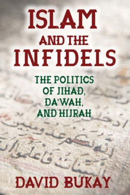 Book cover of: Islam and the Infidels. By: David Bukay