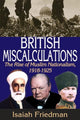 Book cover of: British Miscalculations. By: Isaiah Friedman