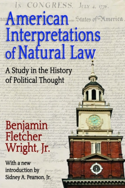 Book cover of: American Interpretations of Natural Law. By: Benjamin Fletcher Wright