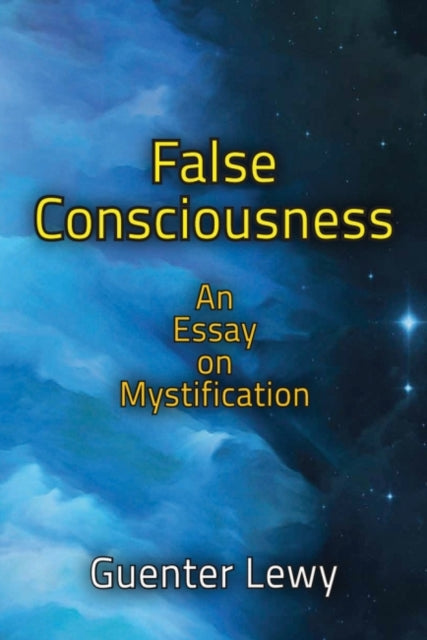 Book cover of: False Consciousness. By: Guenter Lewy