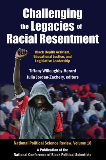 Book cover of: Challenging the Legacies of Racial Resentment. By: Tiffany Willoughby-Herard