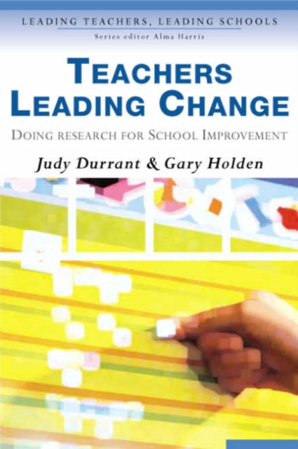 Book cover of: Teachers Leading Change. By: Judy Durrant