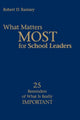 Book cover of: What Matters Most for School Leaders