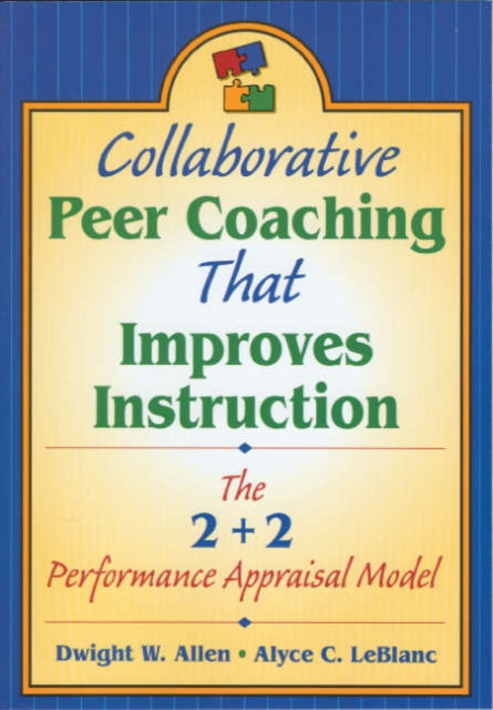 Book cover of: Collaborative Peer Coaching That Improves Instruction. By: Dwight W. Allen