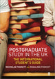 Book cover of: Postgraduate Study in the UK. By: Nicholas H Foskett