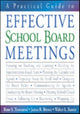 Book cover of: Practical Guide to Effective School Board Meetings. By: Rene S. Townsend