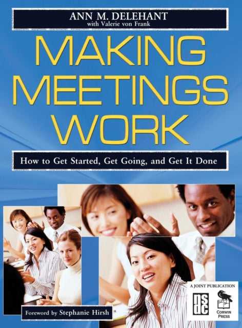 Book cover of: Making Meetings Work. By: Ann M. Delehant