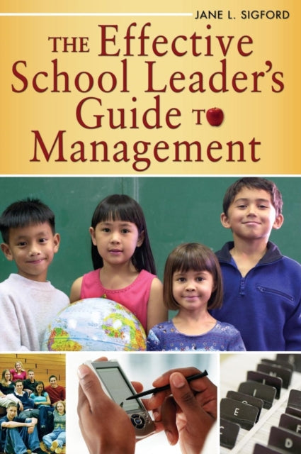 Book cover of: Effective School Leader's Guide to Management. By: Jane L. Sigford