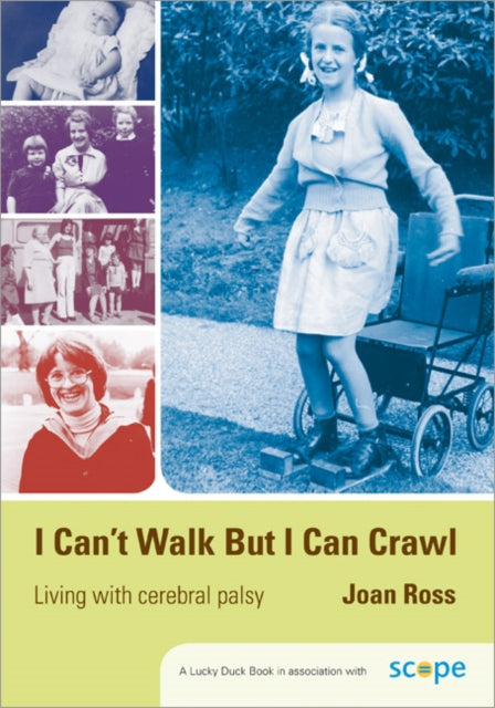 Book cover of: I Can't Walk but I Can Crawl. By: Joan Ross