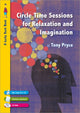 Book cover of: Circle Time Sessions for Relaxation and Imagination. By: Tony Pryce