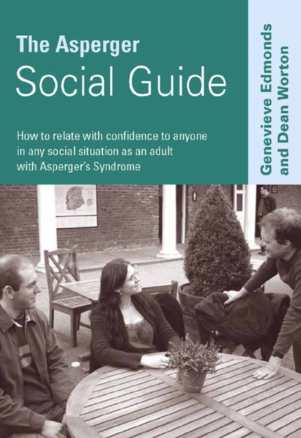 Book cover of: Asperger Social Guide. By: Genevieve Edmonds