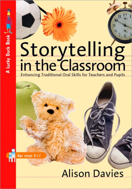 Book cover of: Storytelling in the Classroom. By: Alison Davies