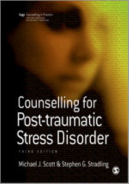Book cover of: Counselling for Post-traumatic Stress Disorder. By: Michael J Scott