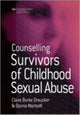 Book cover of: Counselling Survivors of Childhood Sexual Abuse. By: Claire Burke Draucker