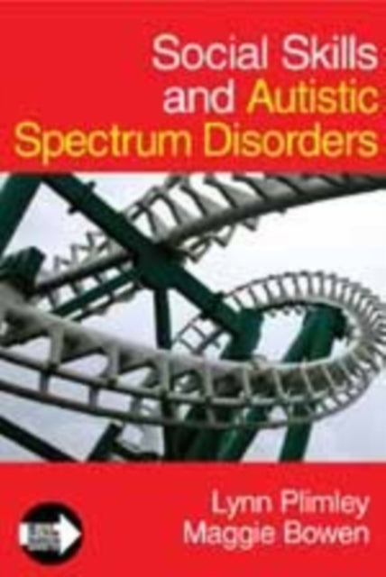Book cover of: Social Skills and Autistic Spectrum Disorders. By: Lynn Plimley