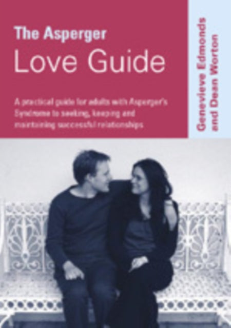 Book cover of: Asperger Love Guide. By: Genevieve Edmonds