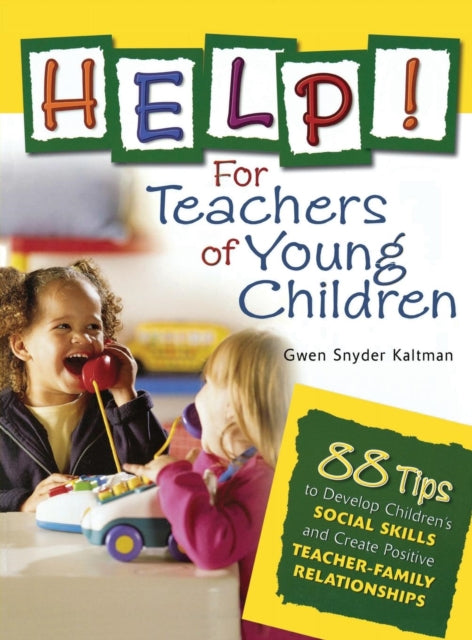 Book cover of: Help! For Teachers of Young Children. By: Gwen Kaltman
