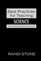Book cover of: Best Practices for Teaching Science. By: Randi Stone