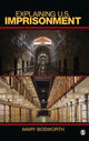 Book cover of: Explaining U.S. Imprisonment. By: Mary Bosworth