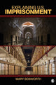 Book cover of: Explaining U.S. Imprisonment. By: Mary Bosworth