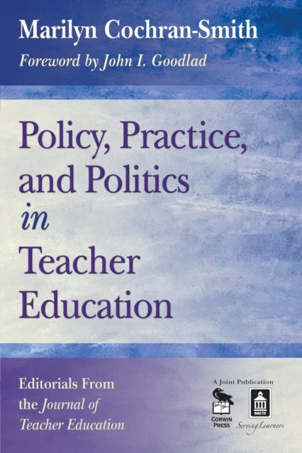 Book cover of: Policy, Practice, and Politics in Teacher Education