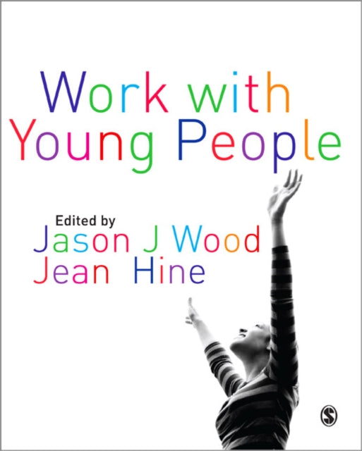 Book cover of: Work with Young People. By: Jason Wood