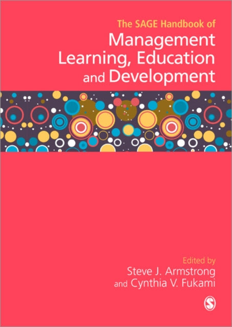 Book cover of: SAGE Handbook of Management Learning, Education and Development. By: Steven J. Armstrong